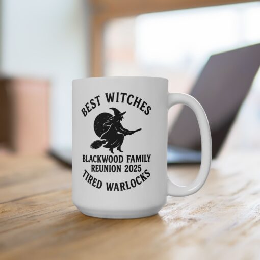Blackwood Family Reunion Mug - Best Witches, Tired Warlocks - Image 8
