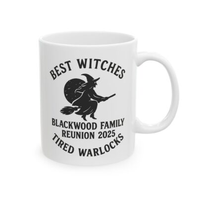 Blackwood Family Reunion Mug - Best Witches, Tired Warlocks